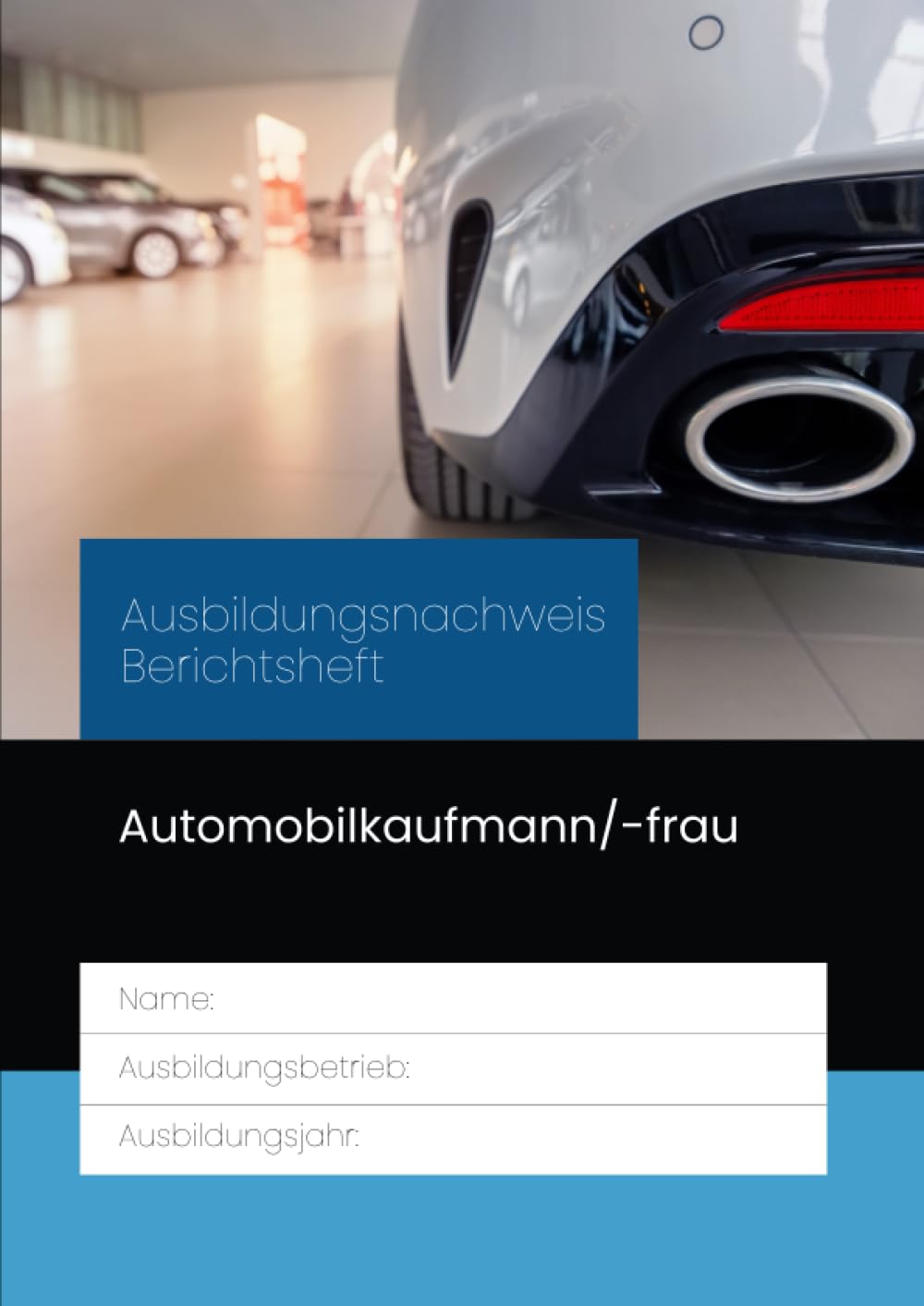 Berichtsheft Automobilkaufmann/-frau Automobilkauffrau