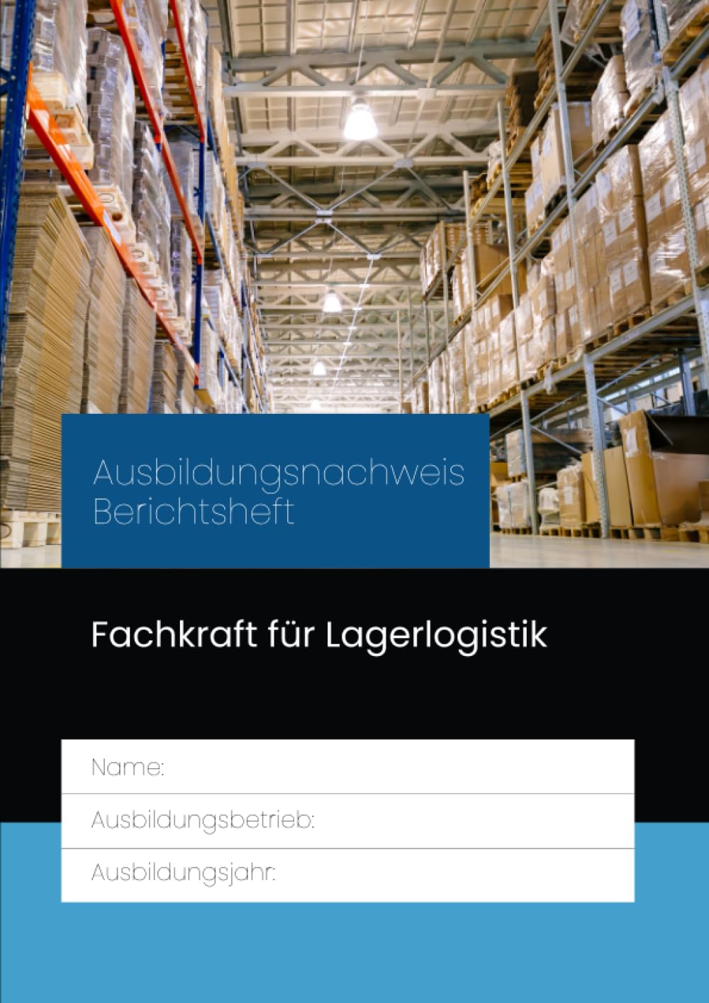 Berichtsheft Fachkraft für Lagerlogistik