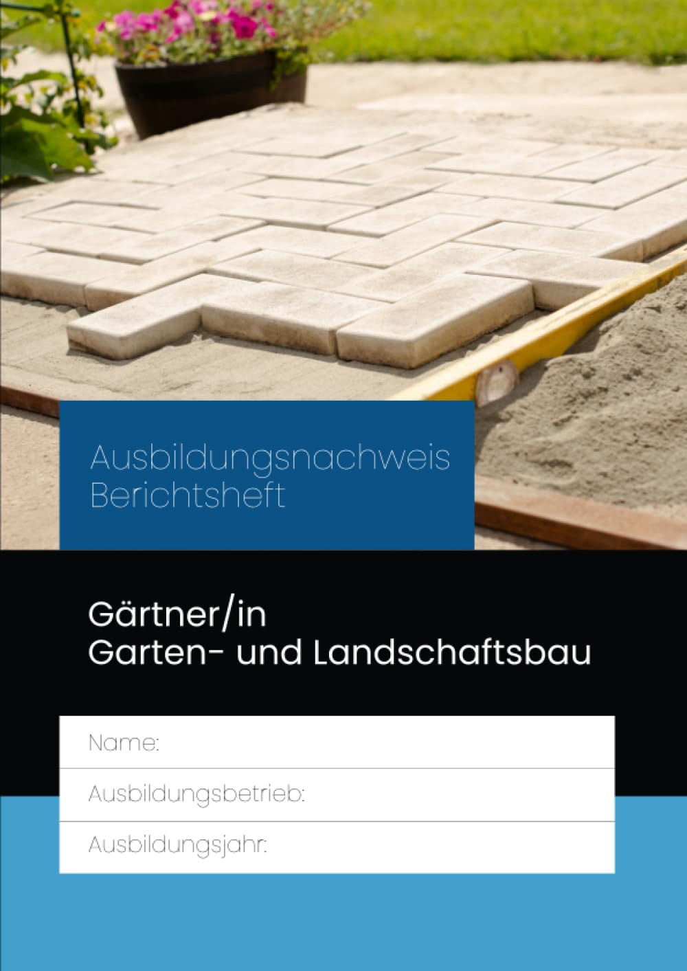 Berichtsheft Gärtner/in Garten- und Landschaftsbau